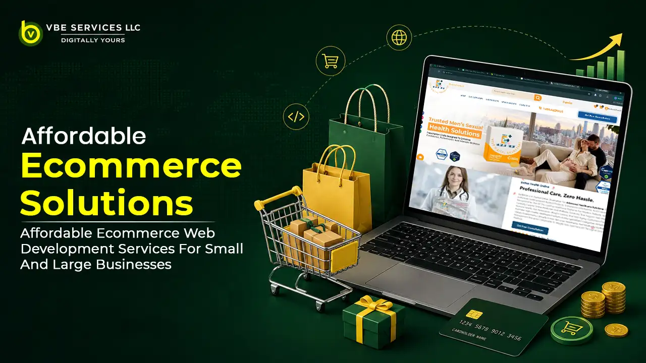 Affordable Ecommerce Web Development Services for Small and Large Businesses