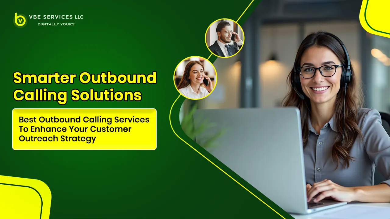 Best Outbound Calling Services to Enhance Your Customer Outreach Strategy