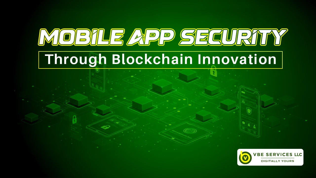 Blockchain in Mobile App Development: Security Meets Innovation