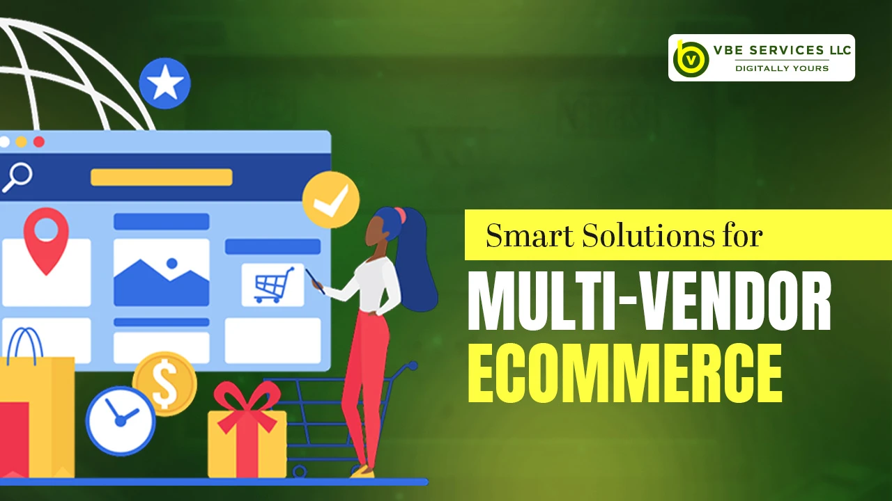 Building Multi-Vendor Ecommerce Marketplaces: Key Challenges & Solutions