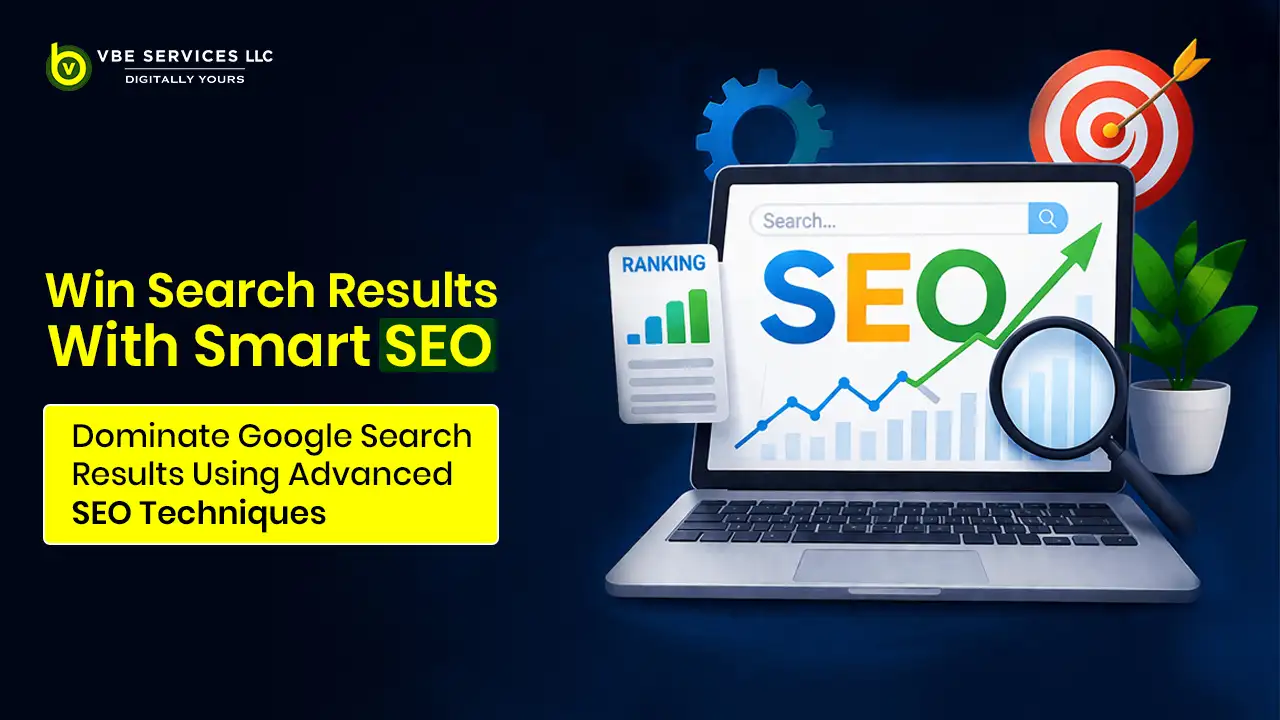 Dominate Google Search Results Using Advanced SEO Techniques