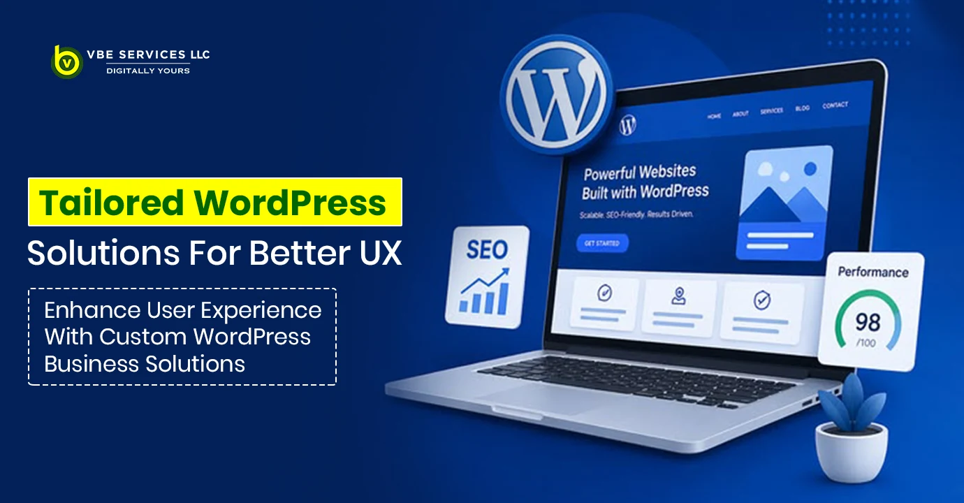 Enhance User Experience with Custom WordPress Business Solutions