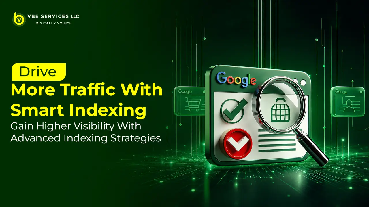 Gain Higher Visibility With Advanced Indexing Strategies