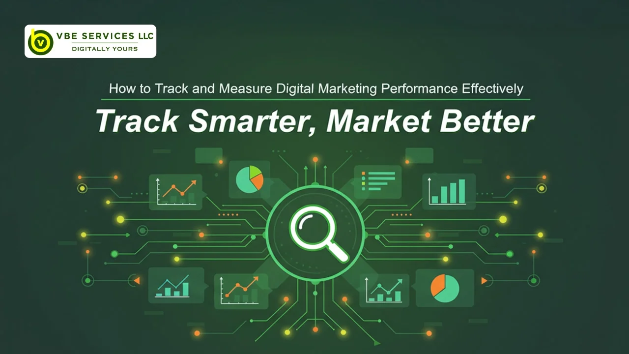 How to Track and Measure Digital Marketing Performance Effectively
