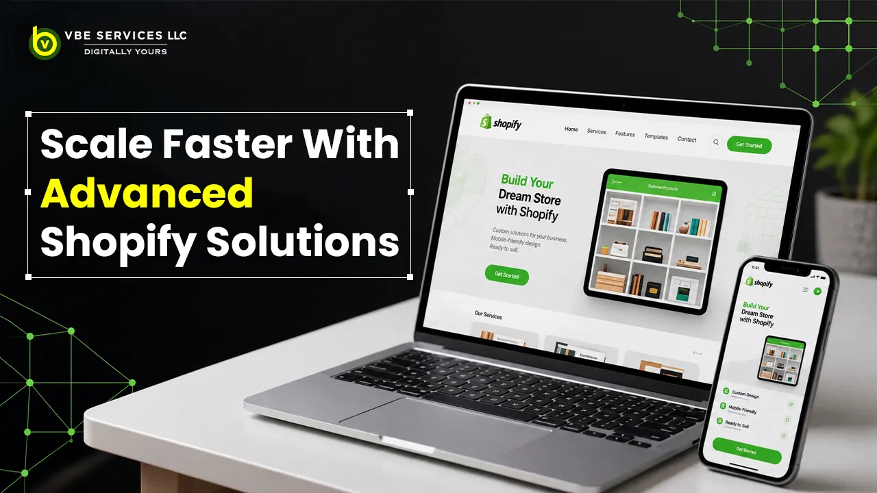 Scale Your eCommerce Business with Advanced Shopify Solutions