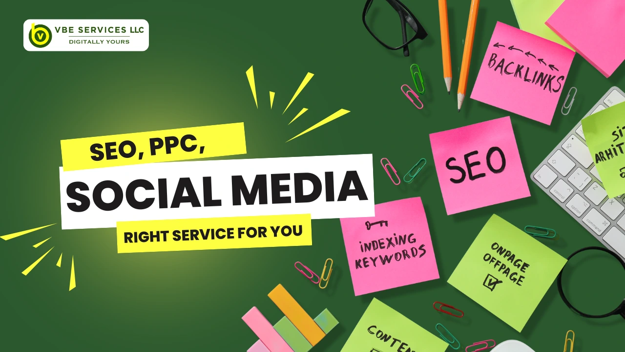 SEO, PPC, Social Media: Which Digital Marketing Service Is Right for You?