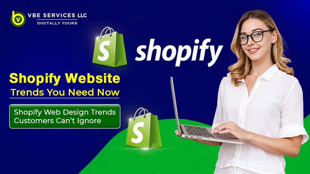 Shopify Web Design Trends Customers Can’t Ignore