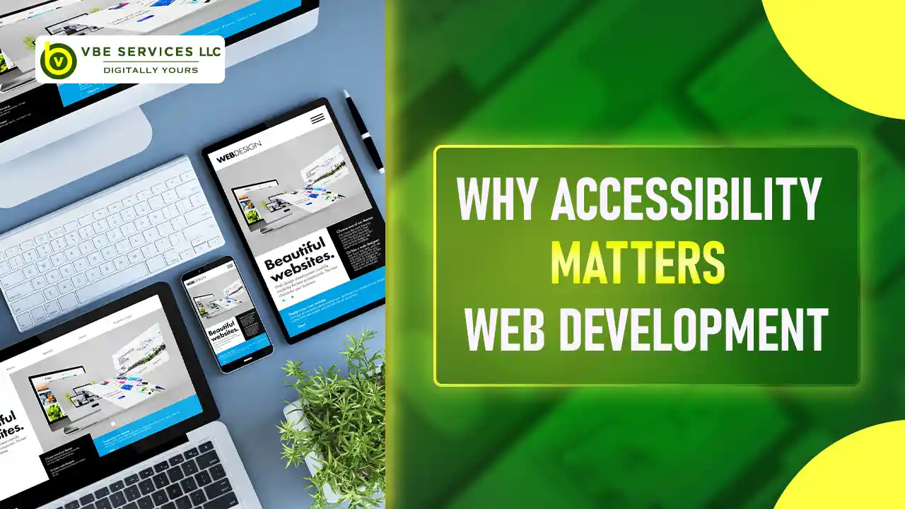 The Importance of Accessibility in Modern Web Development