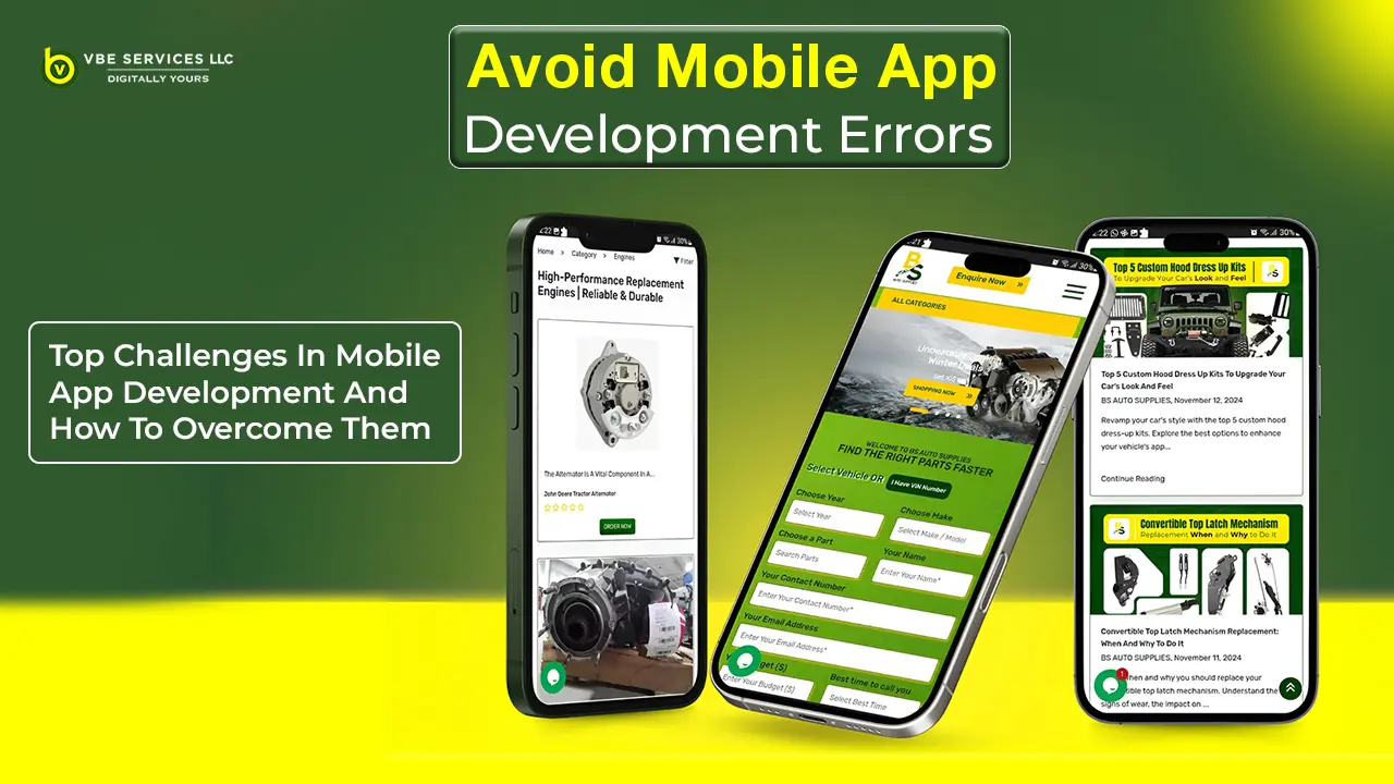Top Challenges in Mobile App Development and How to Overcome Them