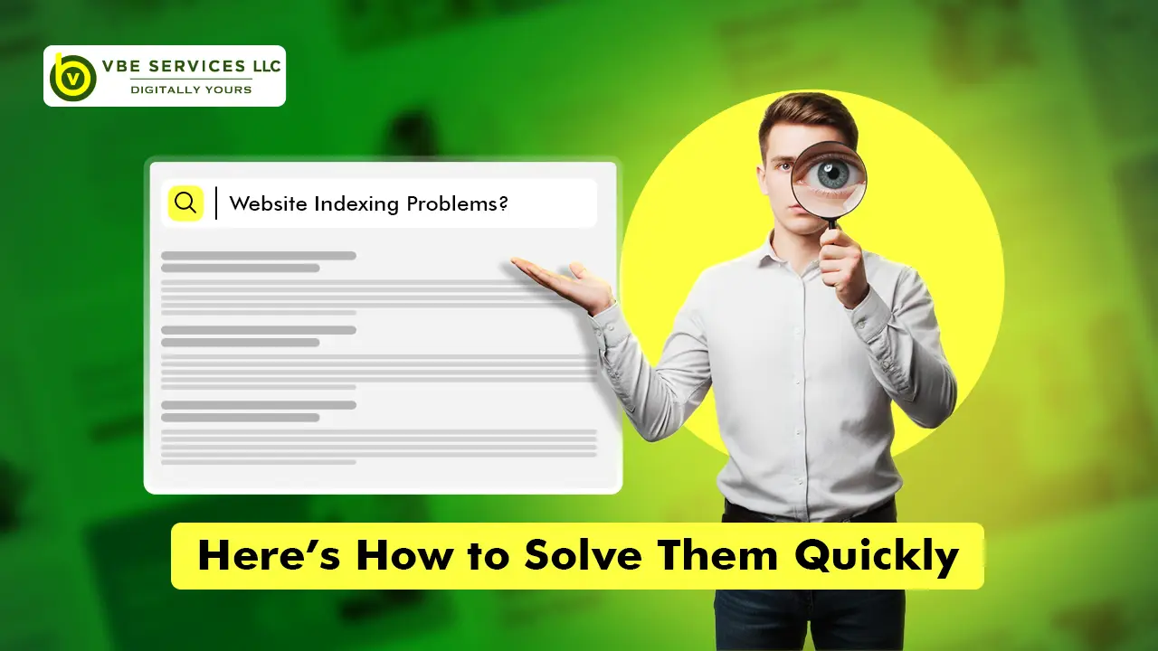 Website Indexing Problems? Here’s How to Solve Them Quickly