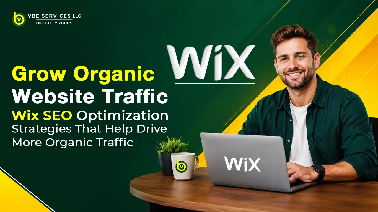 Wix SEO Optimization Strategies That Help Drive More Organic Traffic